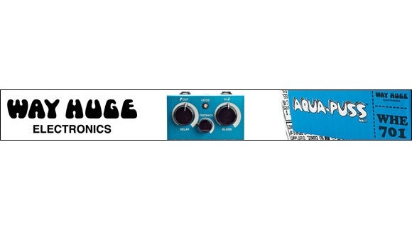Way Huge Aqua Puss Delay