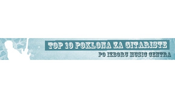 Top 10 poklona za gitariste