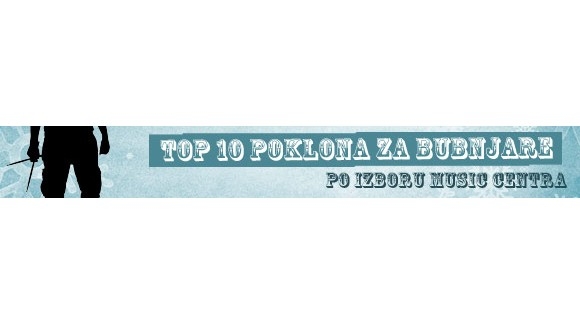 Top 10 poklona za bubnjare 2013