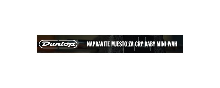 Napravite mjesta za Dunlop Cry Baby Mini
