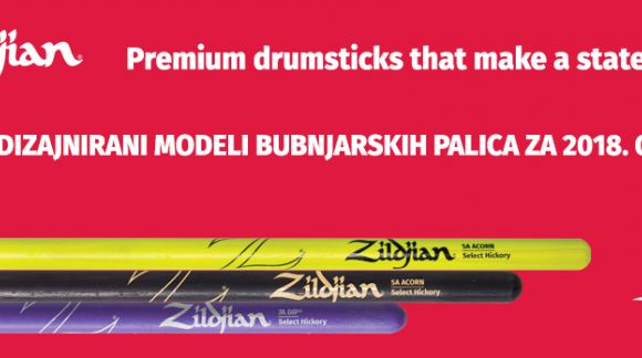 Novi redizajnirani modeli Zildjian palica za 2018.