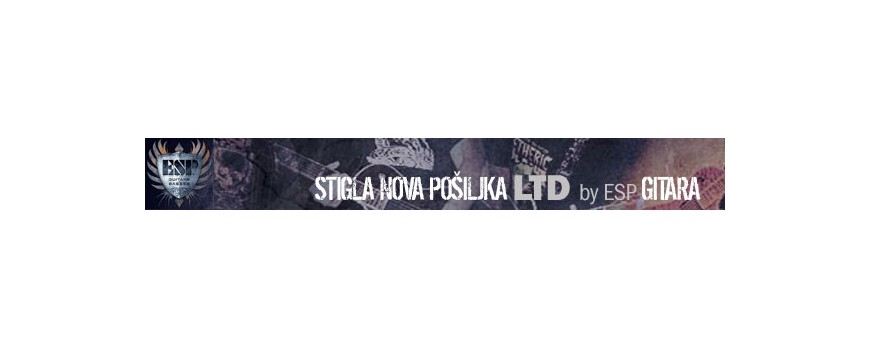 Stigla nova pošiljka LTD by ESP gitara